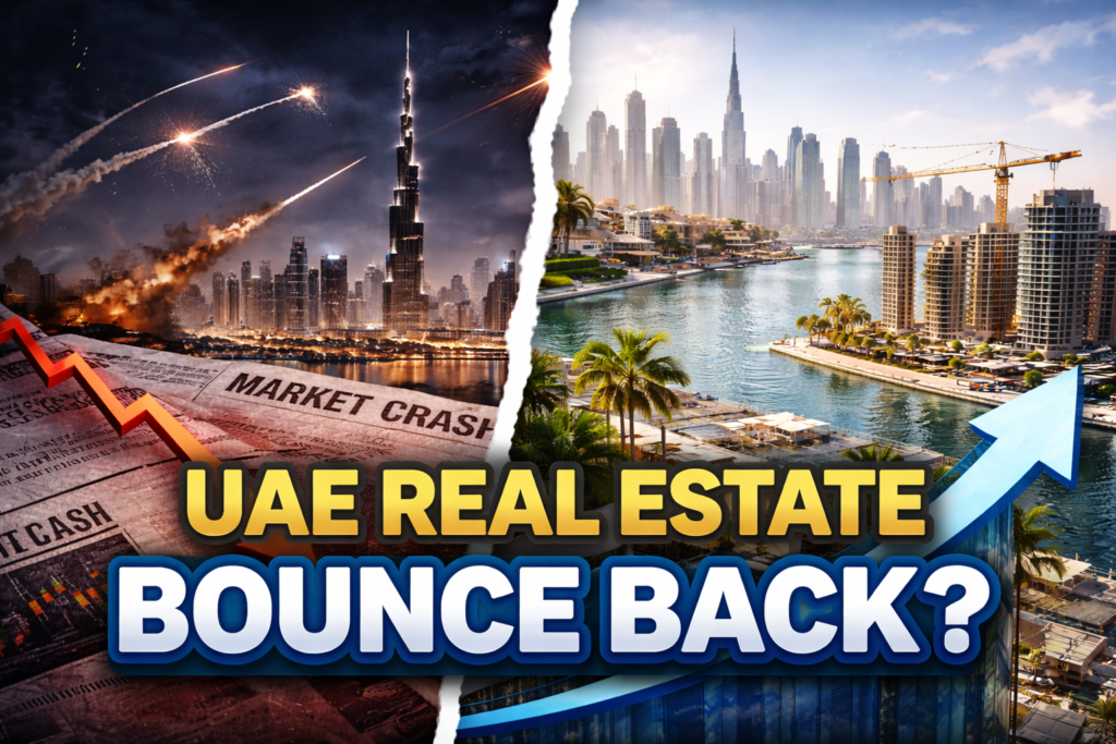 The UAE Real Estate Market Will Bounce Back — Here Is Why the Fear Is Bigger Than the Facts