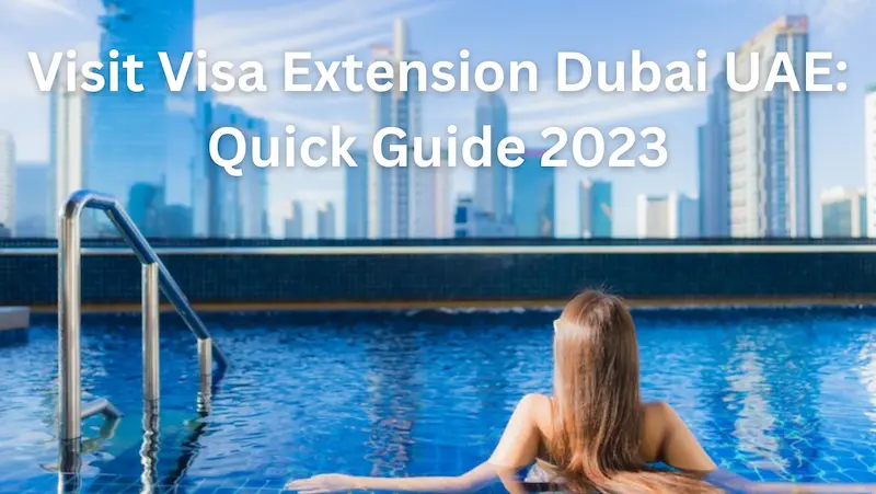 Visit Visa Extension Dubai UAE