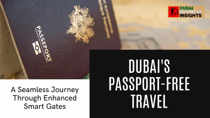 Dubai's Passport-Free Travel