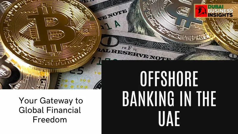 Offshore Bank Account in UAE