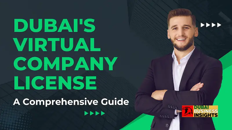 Guide to Dubai's Virtual Company License